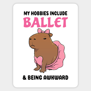 My hobbies include Ballet and being awkward Capybara Sticker